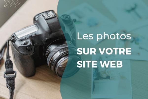 8 raisons de mettre des photos sur votre site internet