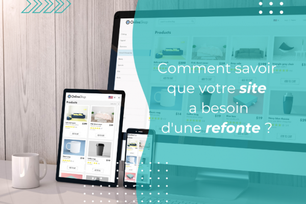 Comment savoir que votre site a besoin d'une refonte ? 