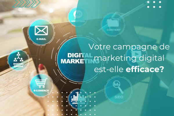 Votre campagne de marketing digital est-elle efficace : les indicateurs à prendre en compte