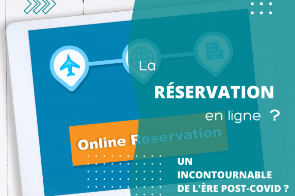 La réservation en ligne : un incontournable de l'ère post-COVID ?